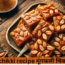 Peanut chikki recipe